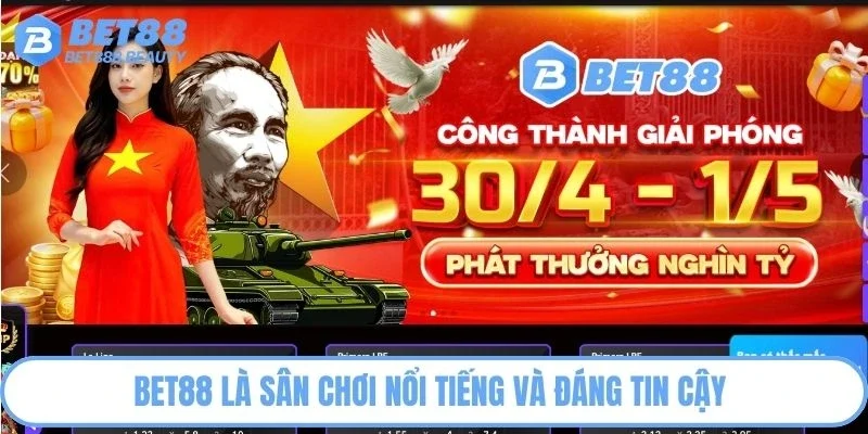 Bet88 là sân chơi nổi tiếng và đáng tin cậy