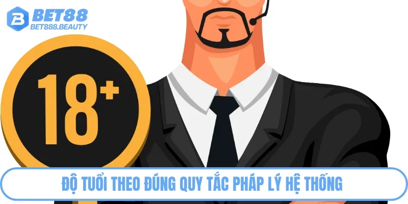 Độ tuổi theo đúng quy tắc pháp lý hệ thống