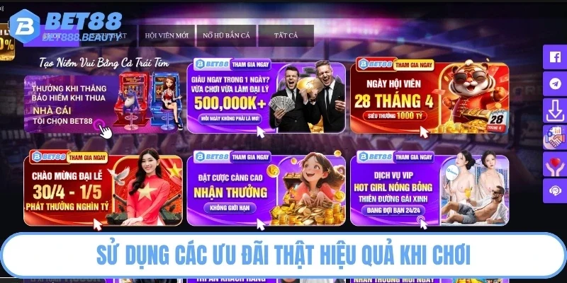 Sử dụng các ưu đãi thật hiệu quả khi chơi